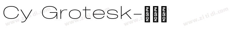 Cy Grotesk字体转换 Cy Grotesk字体转换